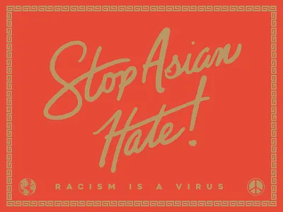 Stop Asian Hate badgedesign brand identity branding chinatown covid graphic design handlettering illustration illustrator lettering logo racism script stop asian hate type typography vector