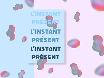 The present moment adobexd design french gradient graphic design illustration minimal poster art poster design typography ui vector