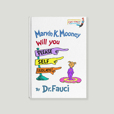 Dr. Fauci Book #6 covid 19 design dr fauci dr seuss illustration illustrator mashup vector