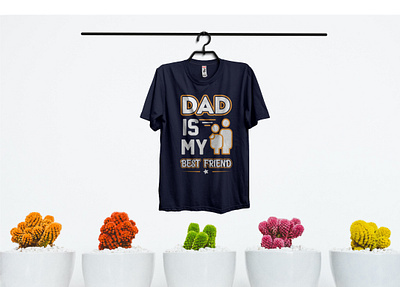 DAD t shirt best best friend dad dad t shirt design design father friend good looking nice papa t shirt