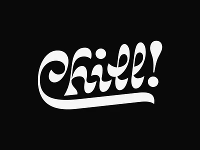 Chill Lettering hand lettering lettering lettering art type typogaphy