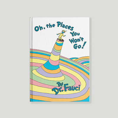 Dr. Fauci Book #1 covid 19 design dr fauci dr seuss illustration illustrator mashup vector