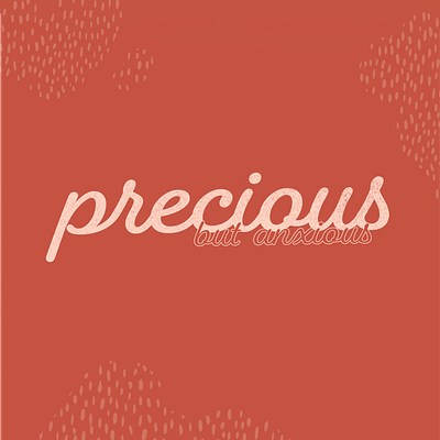 Precious but anxious adobe adobe illustrator adobe photoshop cc art print design designart designer illustration illustrator precious procreate procreate art type type design typedesign typography