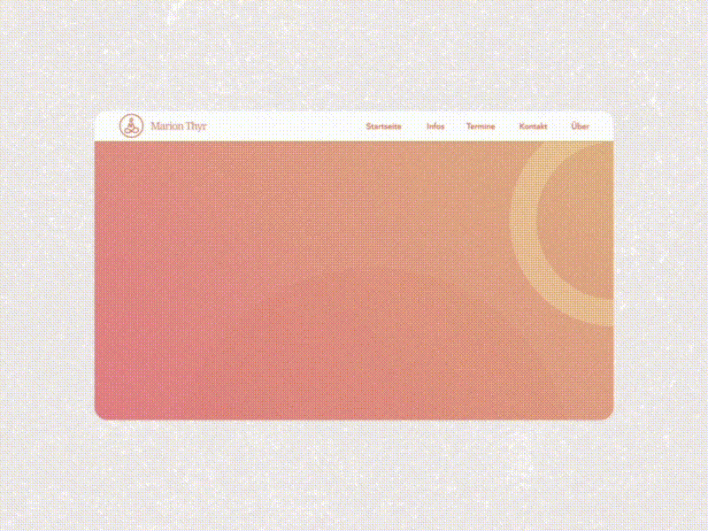 Screendesign "Marion Thyr: Shiatsu & Yoga" (.gif) adobe xd animation animation after effects gif graphicdesign landingpage logo animation minimalism prototype prototype animation screendesign ui uidesign uiux user interface uxui uxuidesign webdesign website