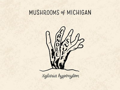 Candlesnuff Mushroom black and white candle candlesnuff cream forage foraging hand drawn hand lettering illustration illustrative lettering illustrative type lettering michigan monochrome mushroom mushrooms screenprint single color stipple typography