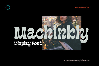 Machinkly Display Font font groovyfont typeface typography vintagefont