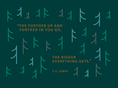 Further Up Poster detail blue c.s. lewis clean gold green growing growth illustration lifestyle lifestyle brand minimal mountains quote quote art quote design trees woods