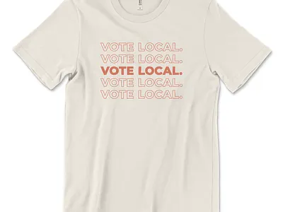 Vote Local T-Shirt Design local texture tshirt tshirt art tshirt design typography vote vote local vote2020 votingspree