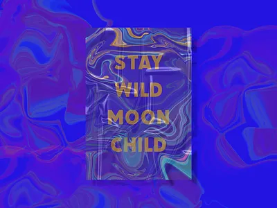 Stay Wild Moon Child adobexd design graphic design illustration poster poster art poster design psychedelic ripple typography vector