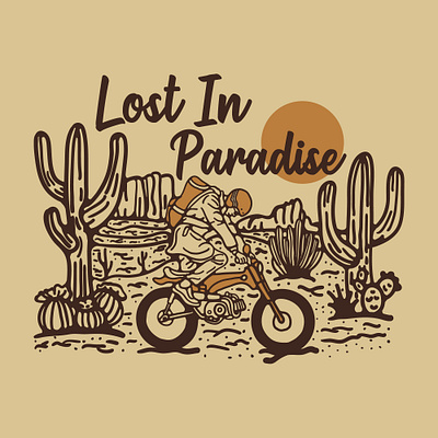 Lost in paradise availabledesign badgedesign cactus desert designforsale illustration motorcycle motorcycle illustration motorcycles tshirtdesign vintage badge vintage design vintage motorcycle