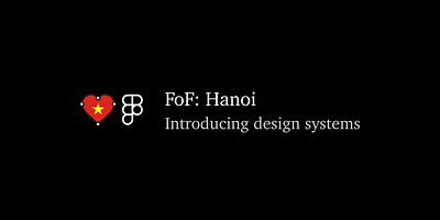 Figma Hanoi talk deck design systems hanoi presentation slides