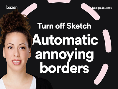 Junior tip - How to remove automatic annoying borders bazen agency border borders design agency design thinking design tip design tips junior junior designer shortcuts sketch shortcut sketchapp ui ui design uiux ux