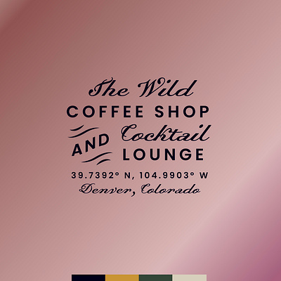 The Wild typographic lockup bar branding cocktail cocktail lounge coffee coffee shop colorado coordinates denver font gradient letter lettering letters liquor type typeface typographic typography wild