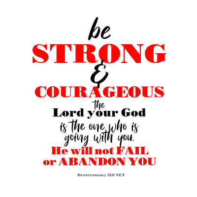 Be Strong & Courageous type typography