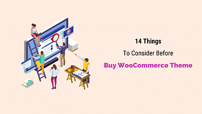 14 Things To Consider Before But WooCommerce Theme templatemela