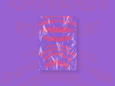 Your speed doesn't matter. Forward is forward adobexd design graphic design illustration mockup poster poster art typography vector