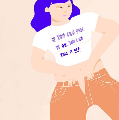 Pull it Off body positive clothes fashion feminism illustration women