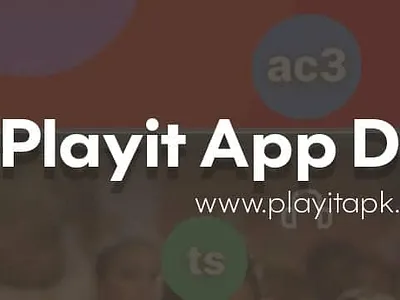 Playit App Download For Android iOS and PC | Latest Version android apk download hdvideoplayer playit playitapk playitexe playitforpc windows