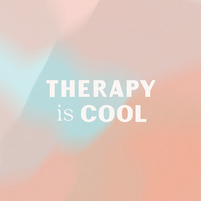 Therapy is cool celebrate color cool gradient mental health therapy type