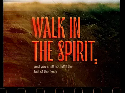 Walk In The Spirit christian design christian designer design graphic design poster a day poster design posters social media social media design typography typography poster