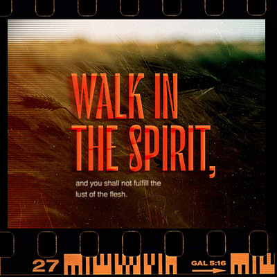 Walk In The Spirit christian design christian designer design graphic design poster a day poster design posters social media social media design typography typography poster