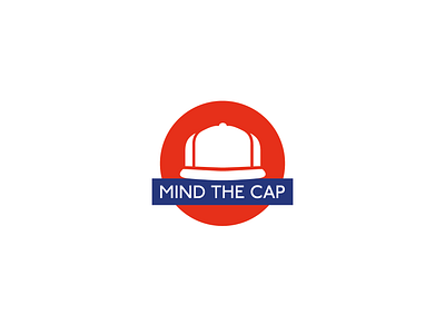 Mind the Cap | Logo adobe brand brand design brand identity branding branding design cap design hat hat logo illustrator logo logo design logodesign london mark metro snapback underground vector