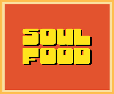 Soul food retro love adobe illustrator design illustration text text design typography