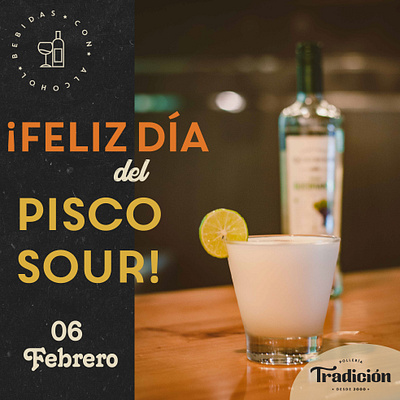 Día del Pisco Sour - Tradición Restaurant facebook post illustrator informative post photoshop product photography typhography