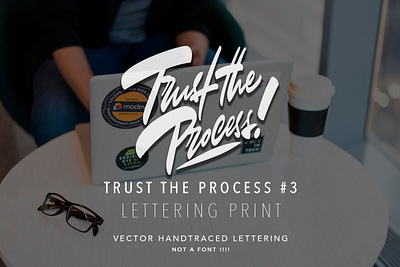 Trust the Process #3 - vector lettering sale brushpen calligraphy creative creative market graffiti illustration lettering logo logotype process sale sketch trust trust the process typography vector каллиграфия леттеринг