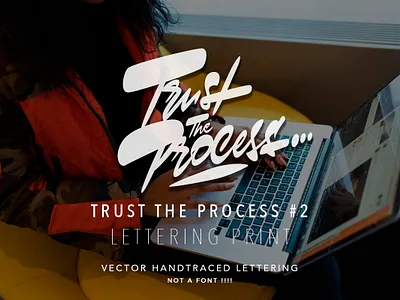 Trust the Process #2 - vector lettering sale brushpen calligraphy creaetive creative market design graffiti illustration lettering logo logotype process sale trust trust the process typography vector каллиграфия леттеринг