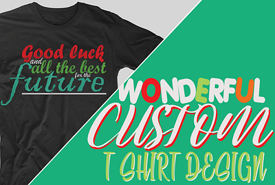 wonderful custom typographic tshirt design text design tshirt design typography typography tshirt wonderful tshirt