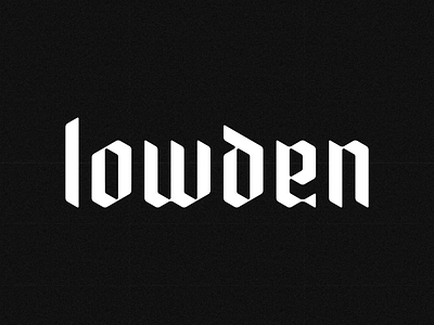 lowden - Logo Concept black and white blackletter branding gothic graphic design lettering logo logo design logo mark logomark logotype logotype design type type design typography