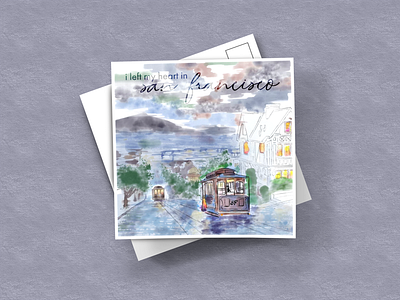 Weekly Warm-Up | San Francisco postcard bayarea cable car challenge city cityscape design digitalart dreamy dribbbleweeklywarmup illustration postcard print design rainy san francisco typography watercolor watercolour weekly challenge weekly warm up