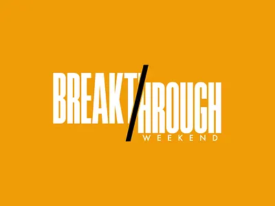 Breakthrough Weekend church church design church logo design sermon sermon art sermon graphic sermon series sermon title
