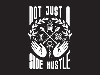 Not just a side hustle bar bartending barware branding culture design illustration typogaphy typography vector