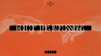 God of the Impossible | One 2021 church church design church logo design god of war impoossible sermon sermon art sermon graphic sermon series sermon title