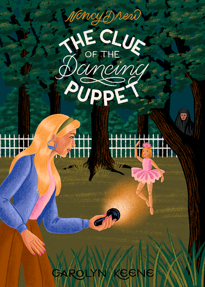 The Clue of the Dancing Puppet backyard book cover character children book illustration childrens book fence flashlight girl hand lettering illustration lettering mystery nancy drew nature outside spooky trees woman