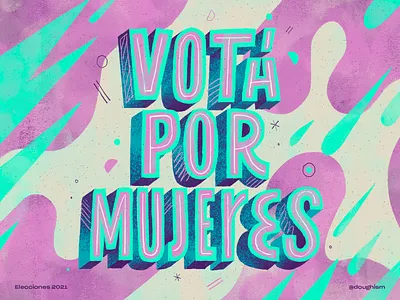 Votá Por Mujeres art composition el salvador elections handmade illustration latin america lettering quote texture type type design typography vote vote for women women women rights