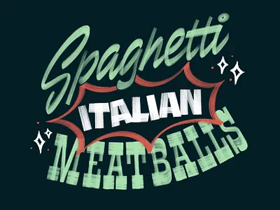 Spaghetti Meatballs illetterista italian lettering meatballs script lettering signpainting spaghetti type typogaphy