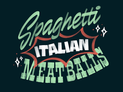 Spaghetti Meatballs illetterista italian lettering meatballs script lettering signpainting spaghetti type typogaphy