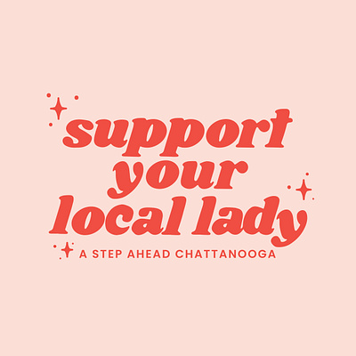 Support Your Local Lady chattanooga empower empowerment female lady procreate typography