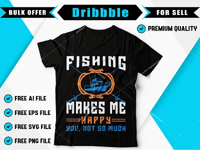 Fishing makes me happy T-shirt Design best t shirt best t shirt design bulk t shirt clothing custom t shirt custom t shirt design design t shirt fishing fishing t shirt t shirt design t shirt designer tshirt design tshirt mockup