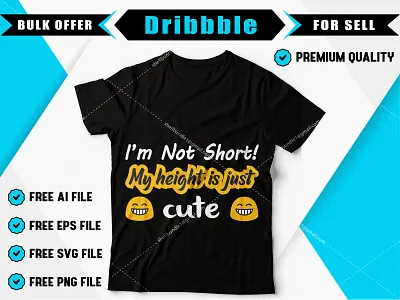 I'm not short t-shirt design. best t shirt best t shirt design bulk t shirt clothing custom t shirt custom t shirt design design t shirt funny t shirt t shirt design t shirt designer t shirt print tshirt design