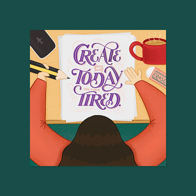 Create Something Today create create new custom lettering design dribbble freethrow hand lettering illustration lettering procreate texture