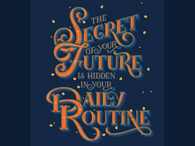 The Secret Of Your Future adobe illustrator custom lettering dribbble freethrow hand lettering illustration lettering photoshop procreate quote quote art quote design