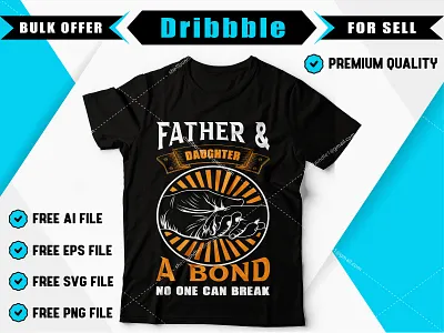 Father & daughter a bond t-shirt design. apparel best t shirt branding bulk t shirt custom t shirt dad t shirt design father and son father t shirt illustration print t shirt sweatshirt t shirt t shirt illustration tshirt design vector