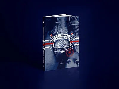 Football Fraançais - Grandes et petites Histoires artdirection artwork bookdesign design illustration logo logodesign print typography vector visual identity