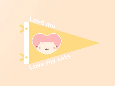 Cute Cat Art Love Me Love My Cats Pennant cat cute cute art cute cat t shirt cute illustration cute illustrations design flag happy illustration kawaii kawaii art lovely pastel pennant positive
