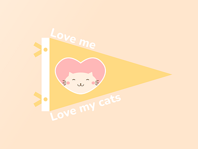 Cute Cat Art Love Me Love My Cats Pennant cat cute cute art cute cat t shirt cute illustration cute illustrations design flag happy illustration kawaii kawaii art lovely pastel pennant positive