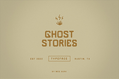 Ghost Stories brand designer coffee font ghost stories logo mezcal sans tequila texas type face typeface vintage yoga